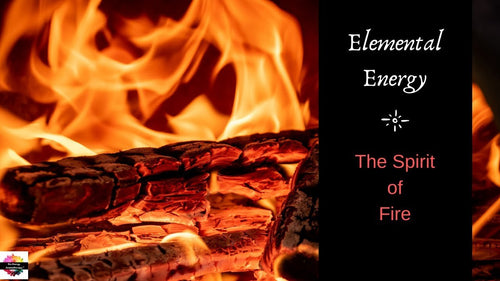 VIDEO: Elemental Energy | Part 2: The Spirit of Fire - Dorian Lynn - Healing with Spirit